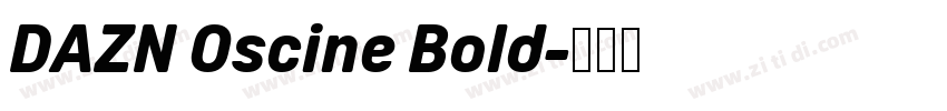 DAZN Oscine Bold字体转换